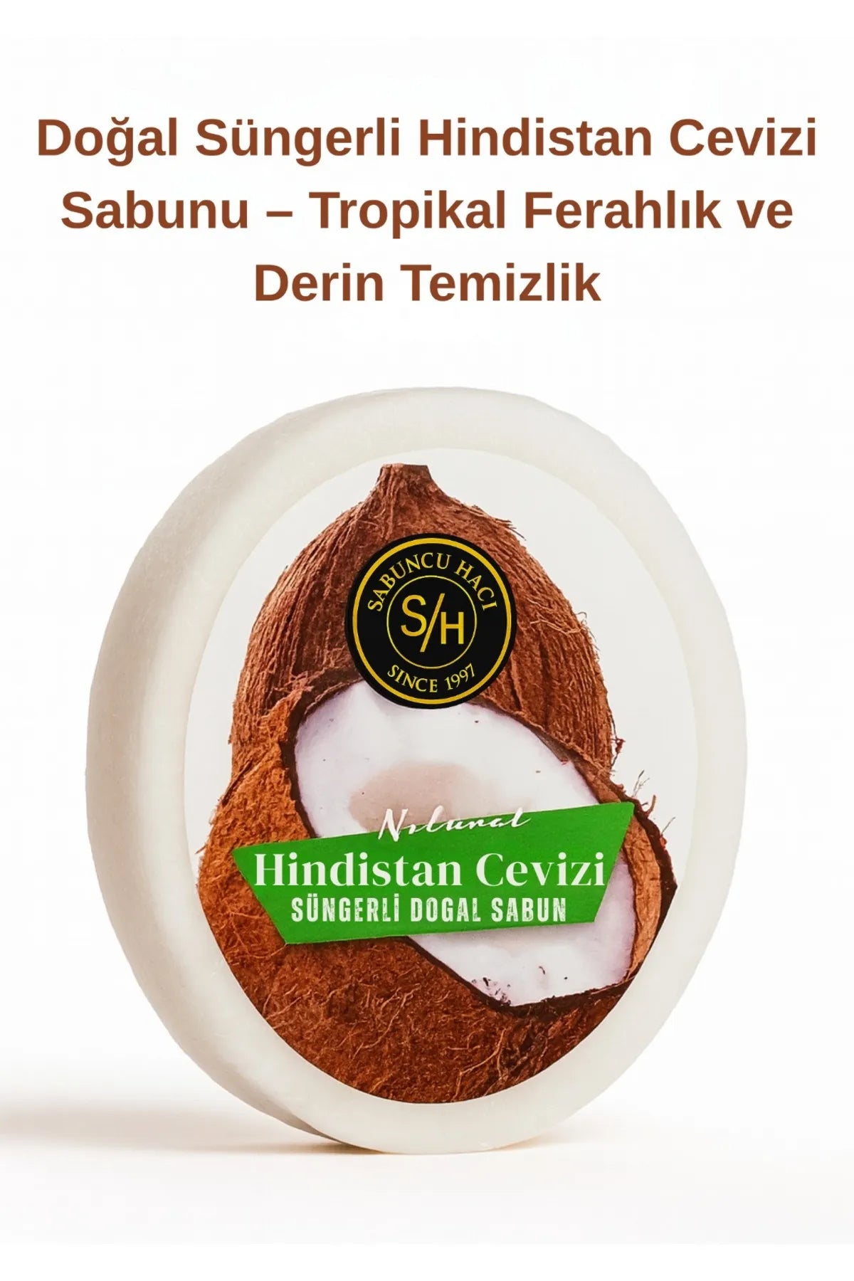Hindistan cevizi ( Batık Ve Çilek Bacak Onarımına Yardımcı ) Doğal Süngerli Sabun 130-140 gr